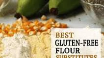Gluten-Free Flour Substitutes Gluten-Free Flour Substitutes