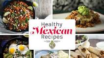 Healthy Mexican Food Recipes | Healthy Delicious Healthy Mexican Food Recipes | Healthy Delicious