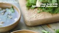 clear soup with spinach and mushrooms recipe | mushroom spinach soup | healthy mushroom clear soup | garlic spinach mushroom soup | clear soup with spinach and mushrooms recipe | mushroom spinach soup | healthy mushroom clear soup | garlic spinach mushroom soup |