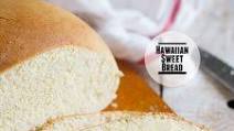 Hawaiian Sweet Bread Recipe Hawaiian Sweet Bread Recipe