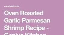 Oven Roasted Garlic Parmesan Shrimp Oven Roasted Garlic Parmesan Shrimp