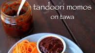 Tandoori momos recipe | how to make tandoori momo in pan Tandoori momos recipe | how to make tandoori momo in pan