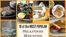 10 of the Most Popular Seafood Recipes from Around the World 10 of the Most Popular Seafood Recipes from Around the World