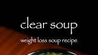 clear soup recipe | veg clear soup recipe | clear vegetable soup recipe clear soup recipe | veg clear soup recipe | clear vegetable soup recipe