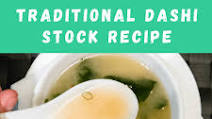 Traditional dashi stock recipe Traditional dashi stock recipe