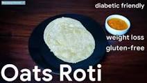 Oats Roti | How to lose weight by eating oats Oats Roti | How to lose weight by eating oats