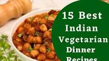15 best indian vegetarian dinner recipes | easy vegetarian dinner party recipes 15 best indian vegetarian dinner recipes | easy vegetarian dinner party recipes