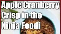 Sugar-Free Apple Cranberry Crisp in the Ninja Foodi Sugar-Free Apple Cranberry Crisp in the Ninja Foodi