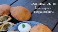 banana buns recipe | mangalore buns recipe | banana puri recipe banana buns recipe | mangalore buns recipe | banana puri recipe