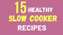 Healthy Slow Cooker Recipes - 15 Best Crock Pot Meals Healthy Slow Cooker Recipes - 15 Best Crock Pot Meals