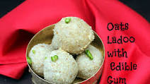 Oats Ladoo with Edible Gum Oats Ladoo with Edible Gum