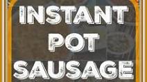 Instant Pot Sausage Recipe Instant Pot Sausage Recipe