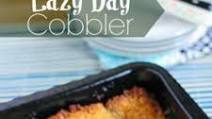 Lazy Day Cobbler Lazy Day Cobbler