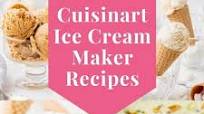 Cuisinart Ice Cream Maker Recipes Cuisinart Ice Cream Maker Recipes