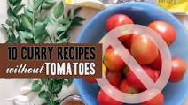 10 Curry Recipes without Tomatoes 10 Curry Recipes without Tomatoes
