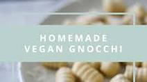 How To Make Vegan Gnocchi How To Make Vegan Gnocchi