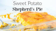 Sweet Potato Shepherd's Pie Sweet Potato Shepherd's Pie