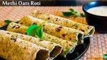 Low Calorie : Methi Oats Roti Recipe Low Calorie : Methi Oats Roti Recipe