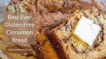 Best Ever Gluten-Free Cinnamon Bread Best Ever Gluten-Free Cinnamon Bread