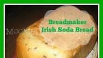 Breadmaker Irish Soda Bread Breadmaker Irish Soda Bread