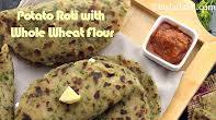 Potato Roti with Whole Wheat Flour recipe - How to make Potato Roti with Whole Wheat Flour Potato Roti with Whole Wheat Flour recipe - How to make Potato Roti with Whole Wheat Flour