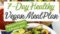 Get our 7-Day Healthy Vegan Meal Plan | Beginner Friendly, Protein-Rich Get our 7-Day Healthy Vegan Meal Plan | Beginner Friendly, Protein-Rich