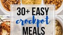 30+ Easy Crockpot Meals 30+ Easy Crockpot Meals