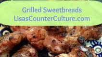 Grilled Sweetbreads (An Odd Bit) Grilled Sweetbreads (An Odd Bit)
