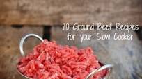 20 Ground Beef Recipes for the Slow Cooker 20 Ground Beef Recipes for the Slow Cooker
