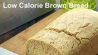 Brown Bread ( Low Calorie) recipe - How to make Brown Bread ( Low Calorie) Brown Bread ( Low Calorie) recipe - How to make Brown Bread ( Low Calorie)